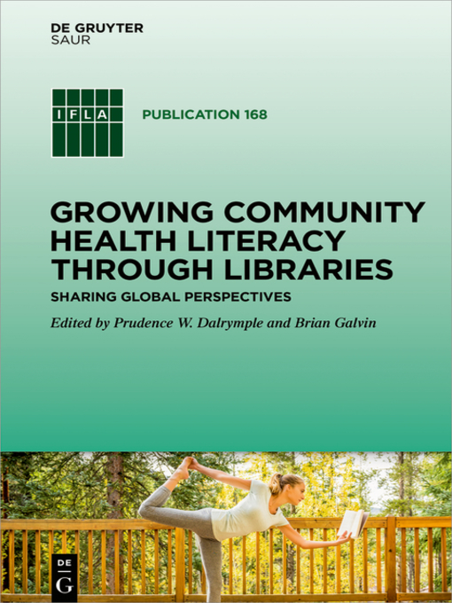 Détails du titre pour Growing Community Health Literacy through Libraries par Prudence W. Dalrymple - Disponible